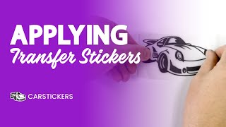 How To Prepare & Apply A Transfer Sticker