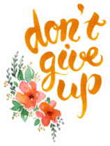 Dont Give Up Script Sticker